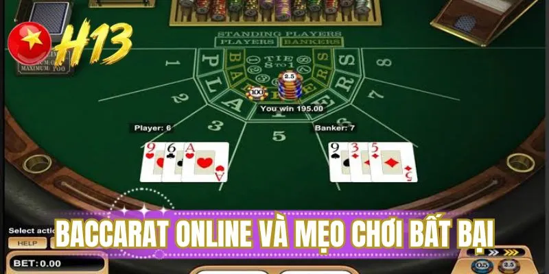 Baccarat online và mẹo chơi bất bại