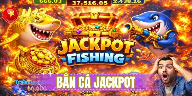 Bắn cá jackpot