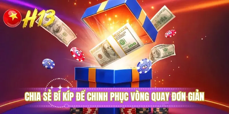 Chia sẻ bí kíp để chinh phục vòng quay đơn giản
