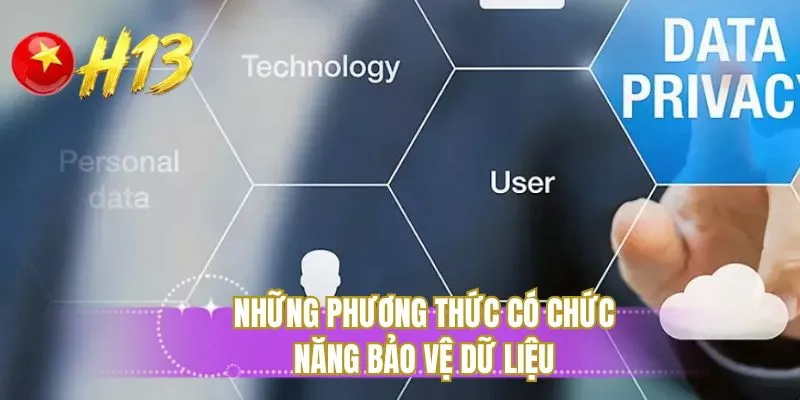 Những phương thức có chức năng bảo vệ dữ liệu