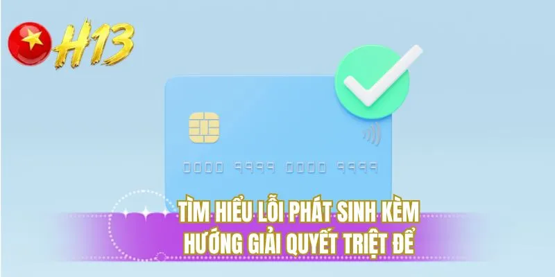 Tìm hiểu lỗi phát sinh kèm hướng giải quyết triệt để